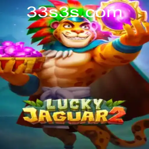 Explorando o Mundo de Luckyjaguar2: Um Jogo da 33S.GAMES
