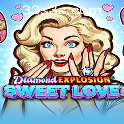 Explorando DiamondExplosionSweetLove: O Novo Jogo da 33S.GAMES