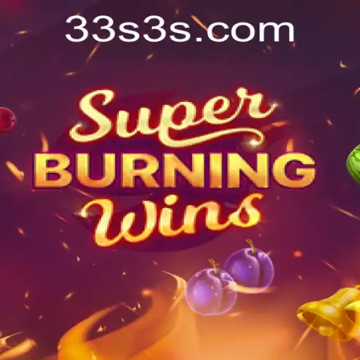 Explorando o Fascinante Mundo de SuperBurningWins da 33S.GAMES